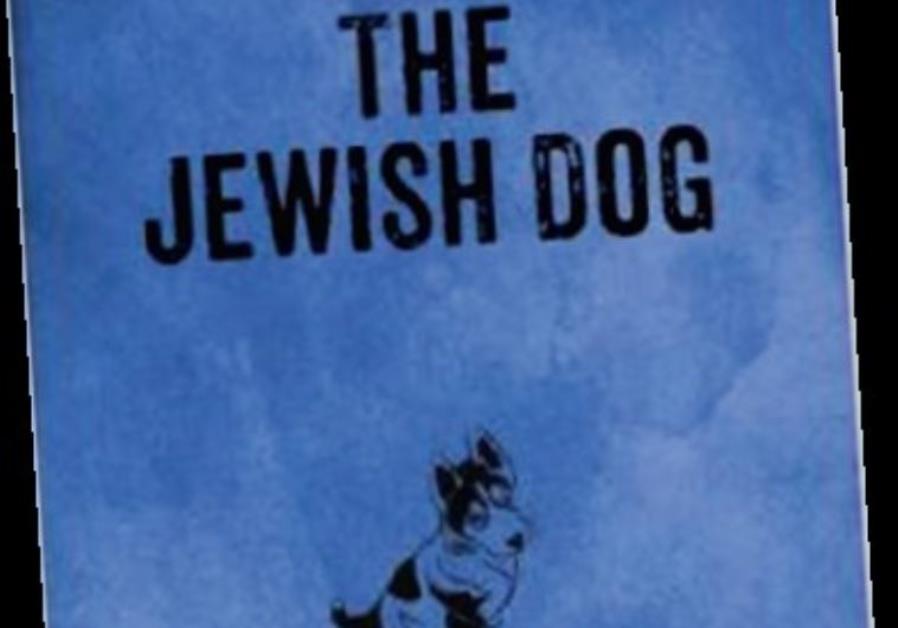 Books: The Jewish Dog - Magazine - Jerusalem Post